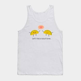 Let's Taco Bout Love Tank Top